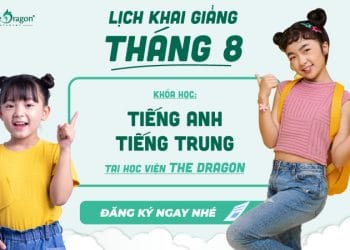 Lịch Khai Giảng Tháng 8 The Dragon (2)