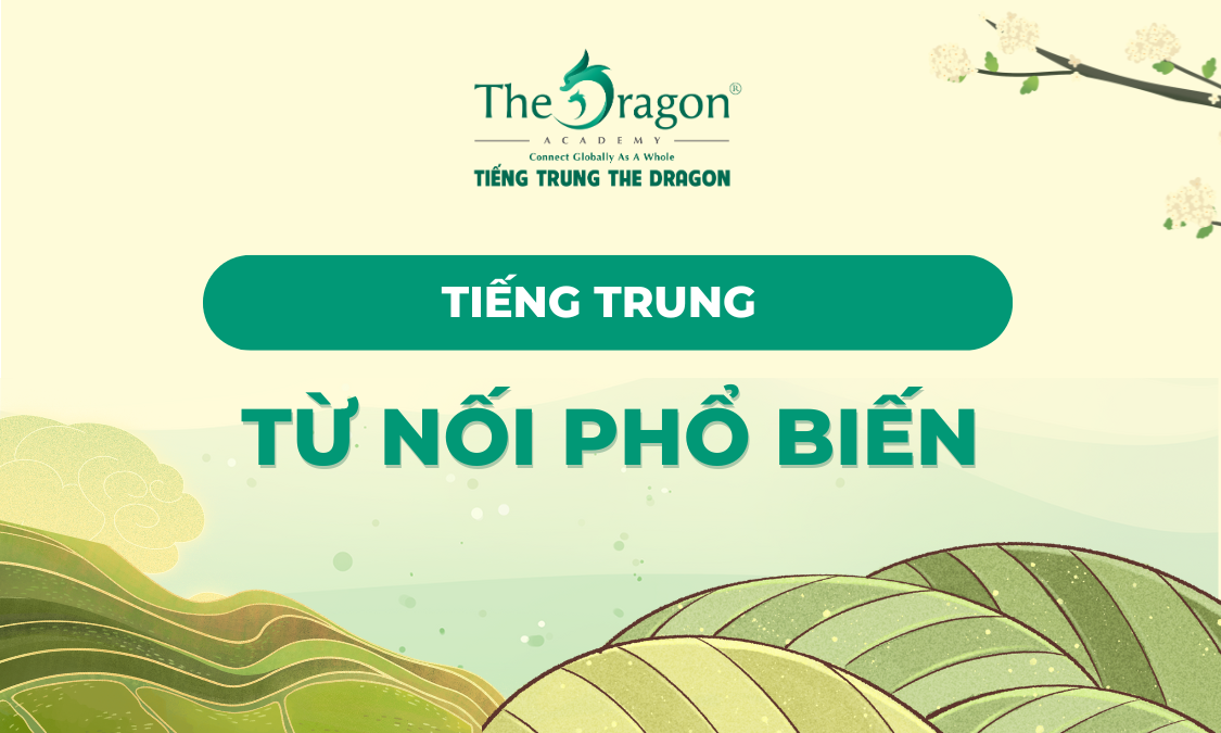 Các từ nối phổ biến trong tiếng Trung