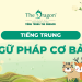 Ngữ pháp tiếng Trung cơ bản cho người mới bắt đầu