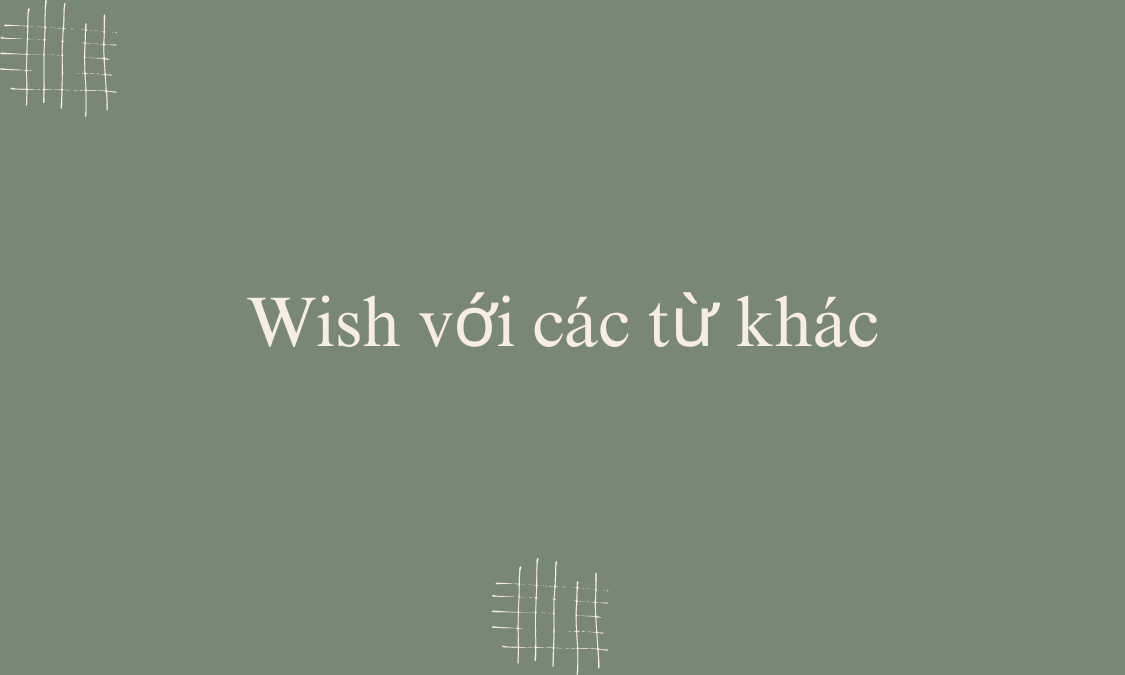 Wish với các từ khác