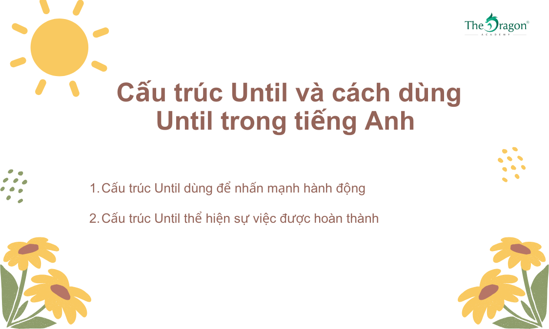 Cấu trúc Until và cách dùng Until trong tiếng Anh