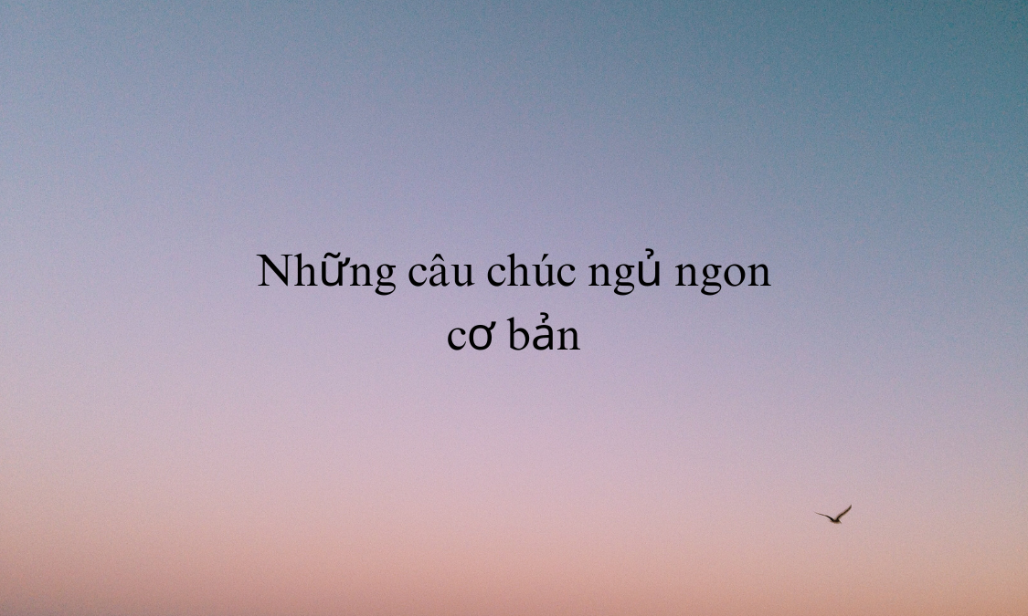 Những câu chúc ngủ ngon cơ bản