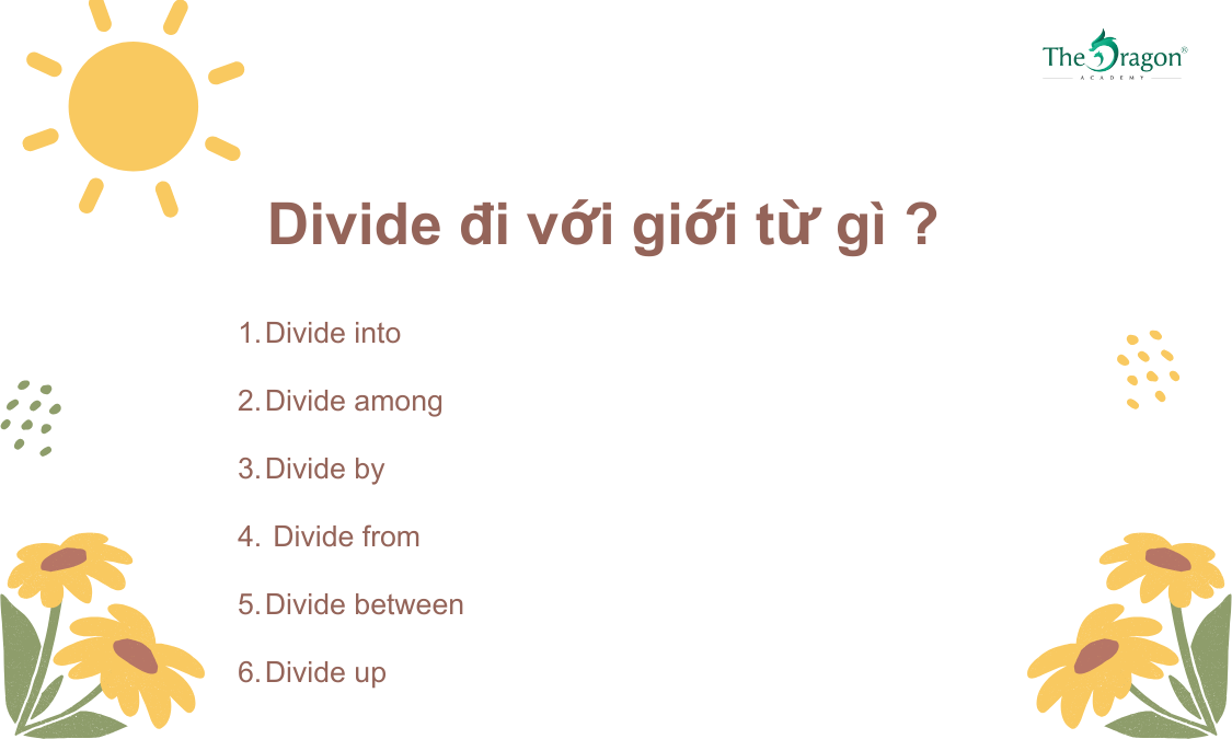 Divide đi với giới từ gì ?