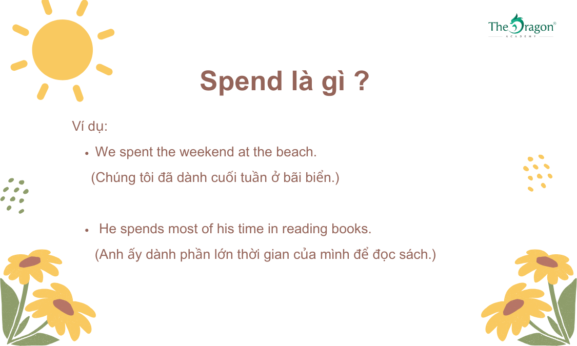 Spend đi với giới từ gì ? Cấu trúc và cách dùng Spend trong tiếng Anh ...