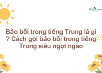 Bảo bối trong tiếng Trung là gì ? Cách gọi bảo bối trong tiếng Trung siêu ngọt ngào