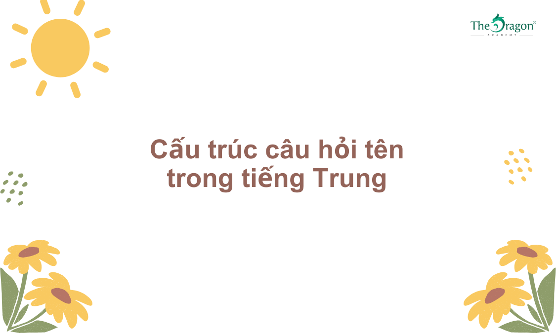 Cấu trúc câu hỏi tên trong tiếng Trung