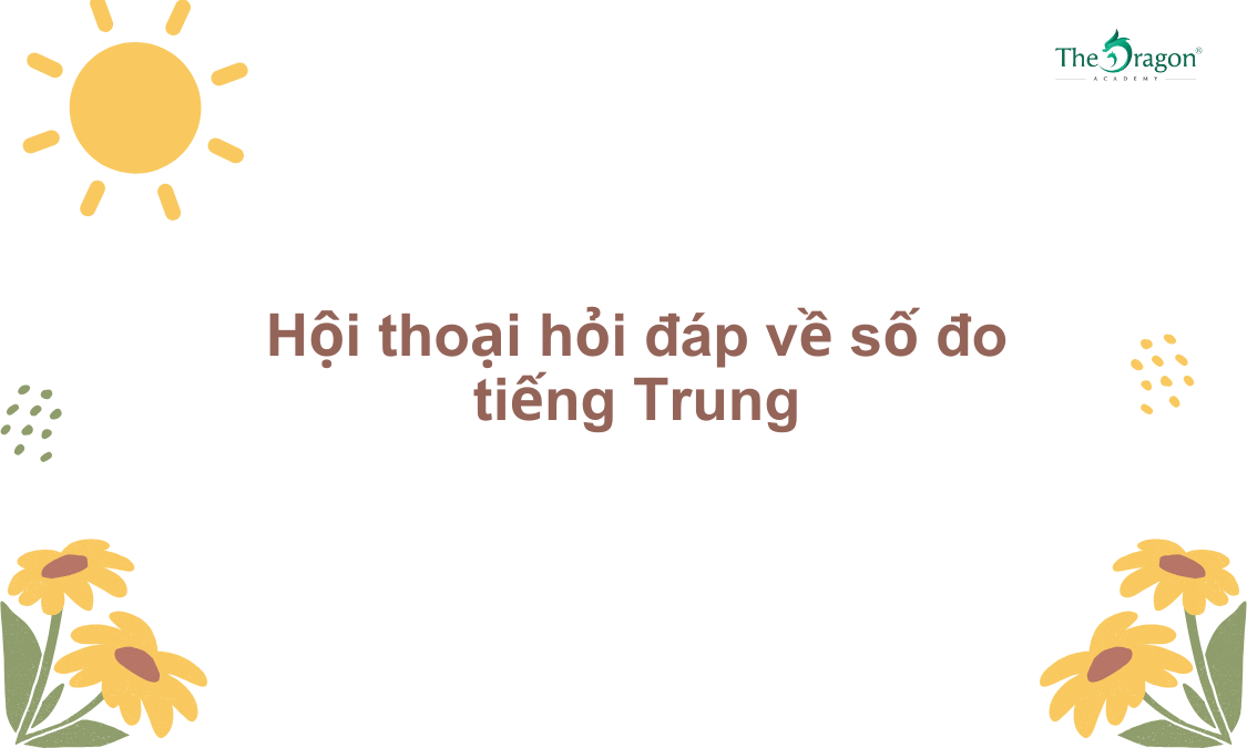 Hội thoại hỏi đáp về số đo tiếng Trung