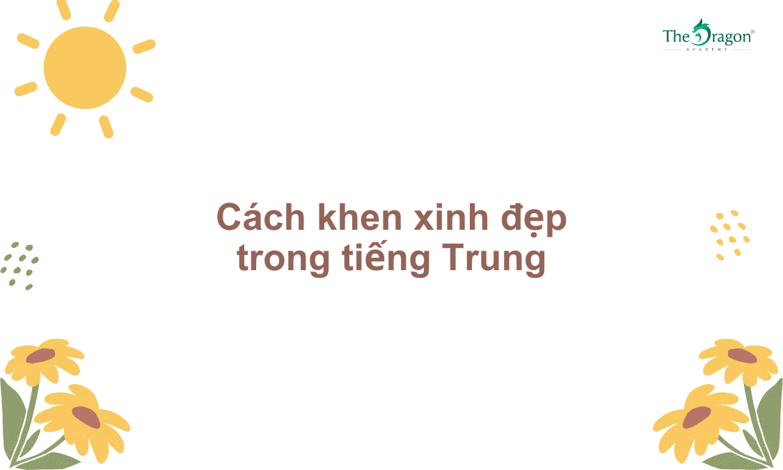 Cách khen xinh đẹp trong tiếng Trung