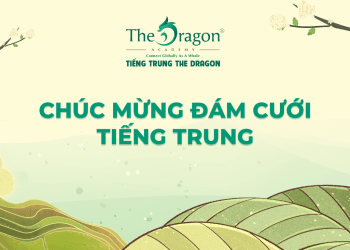 Những câu chúc mừng đám cưới bằng tiếng Trung hay và ý nghĩa nhất