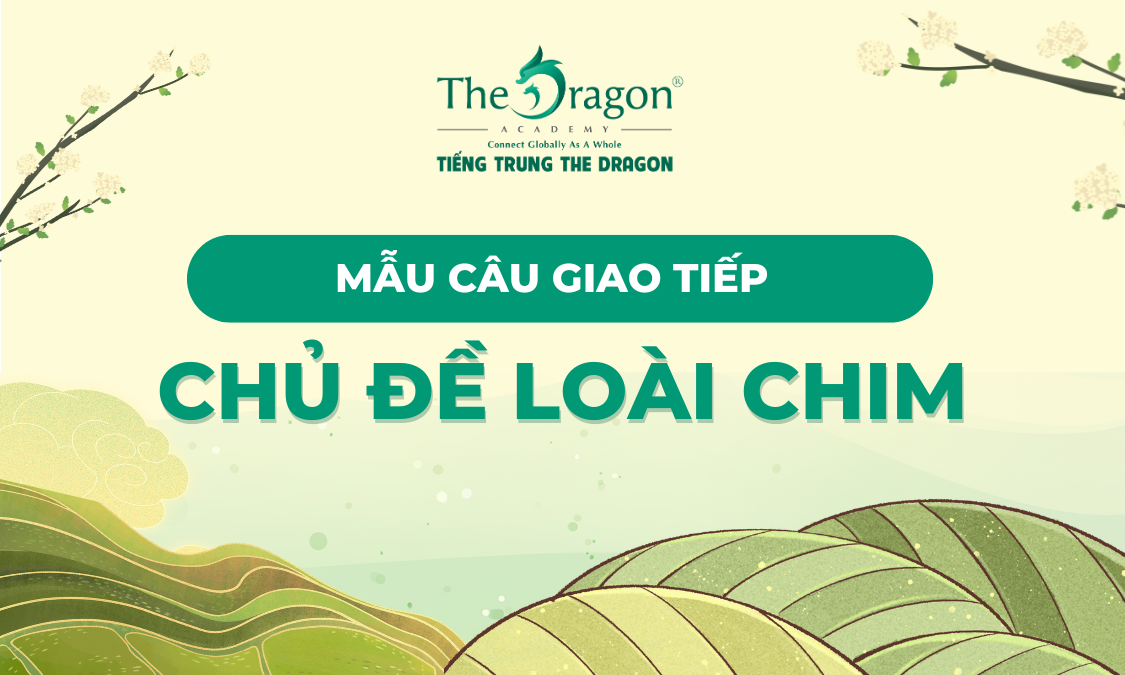 Mẫu hội thoại chủ đề các loài chim trong tiếng Trung