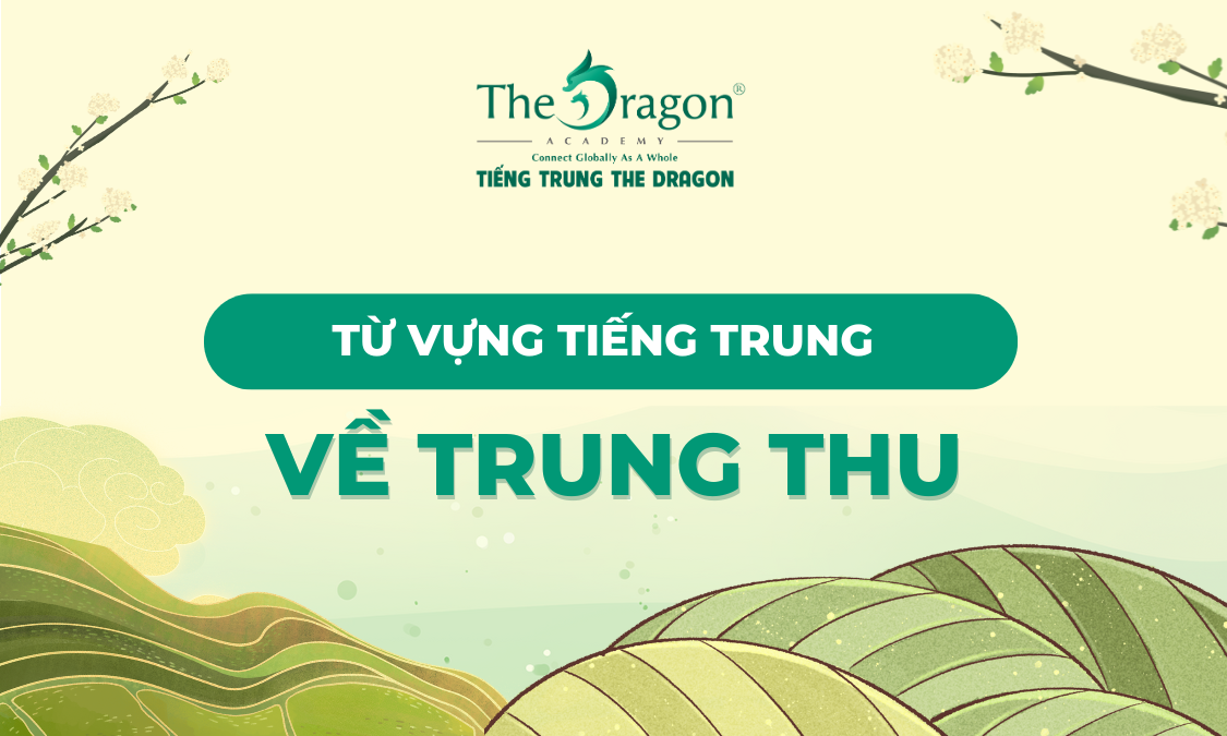 Từ vựng tiếng Trung về Tết Trung Thu 