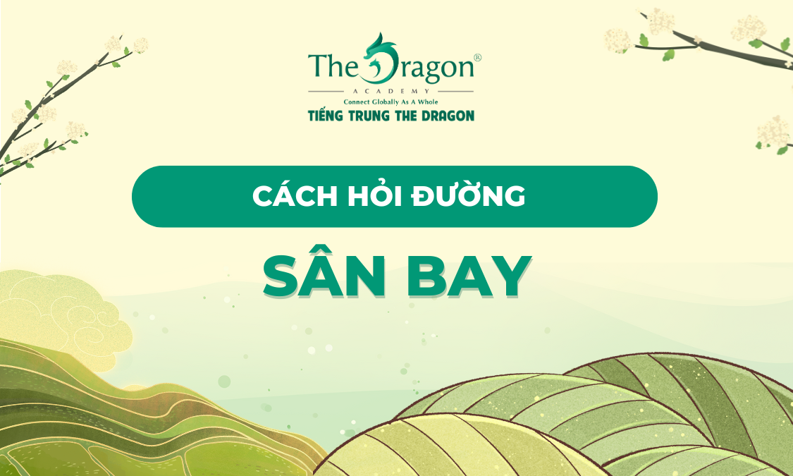 Cách hỏi đường trong sân bay bằng tiếng Trung