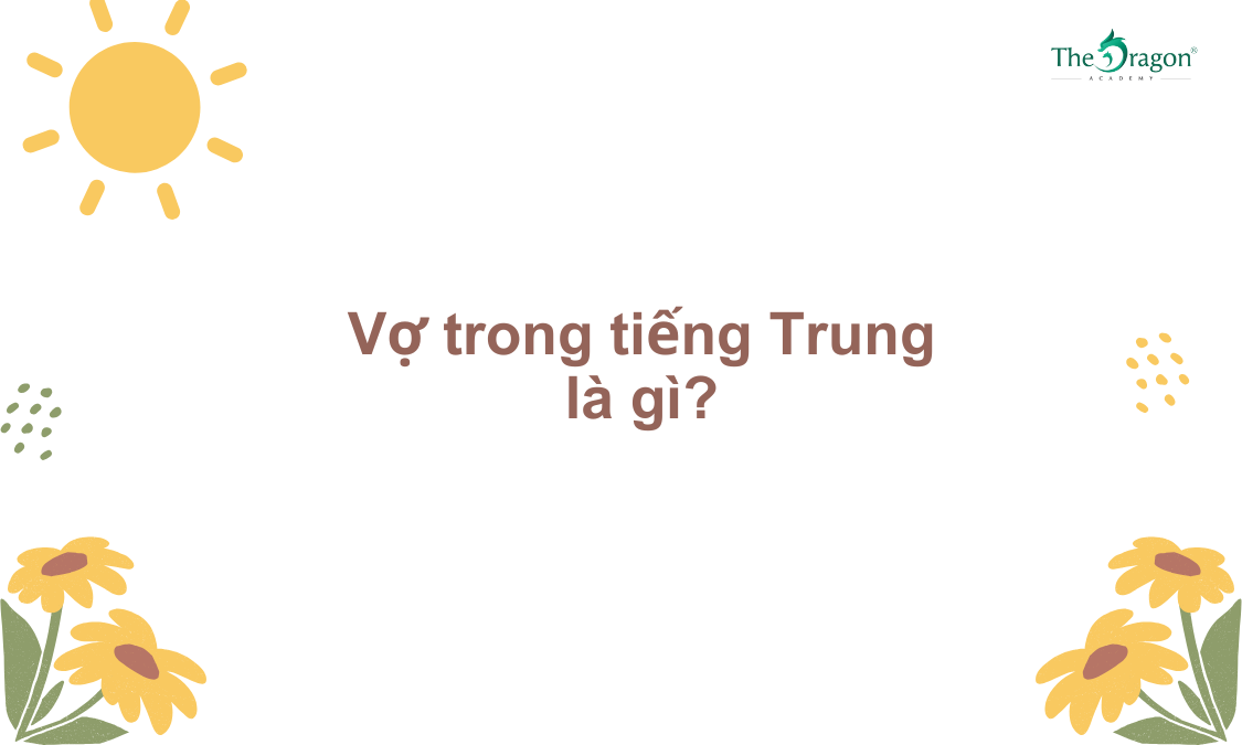 Vợ trong tiếng Trung là gì?