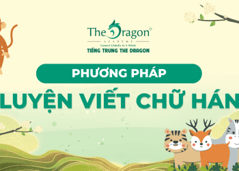 Cách luyện viết chữ Hán đẹp cho người mới bắt đầu