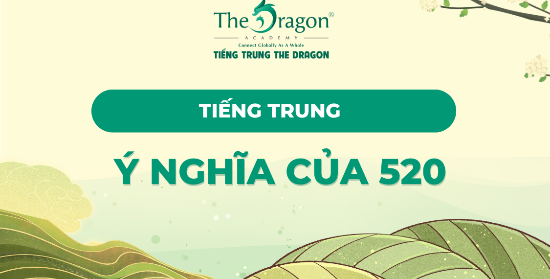 Ý nghĩa của 520 trong tiếng Trung