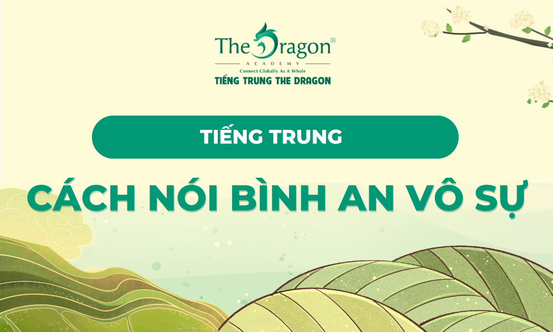 Cách nói bình an vô sự trong tiếng Trung