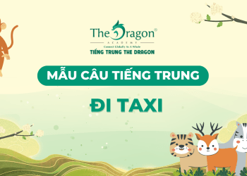 Những mẫu câu tiếng Trung đi Taxi thông dụng nhất