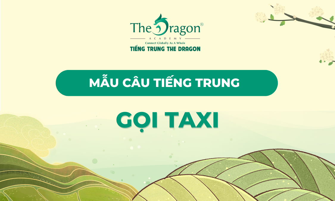 Mẫu câu gọi Taxi trong tiếng Trung