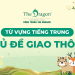 Từ vựng tiếng Trung chủ đề giao thông và mẫu câu thông dụng