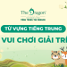 Từ vựng tiếng Trung về chủ đề vui chơi giải trí