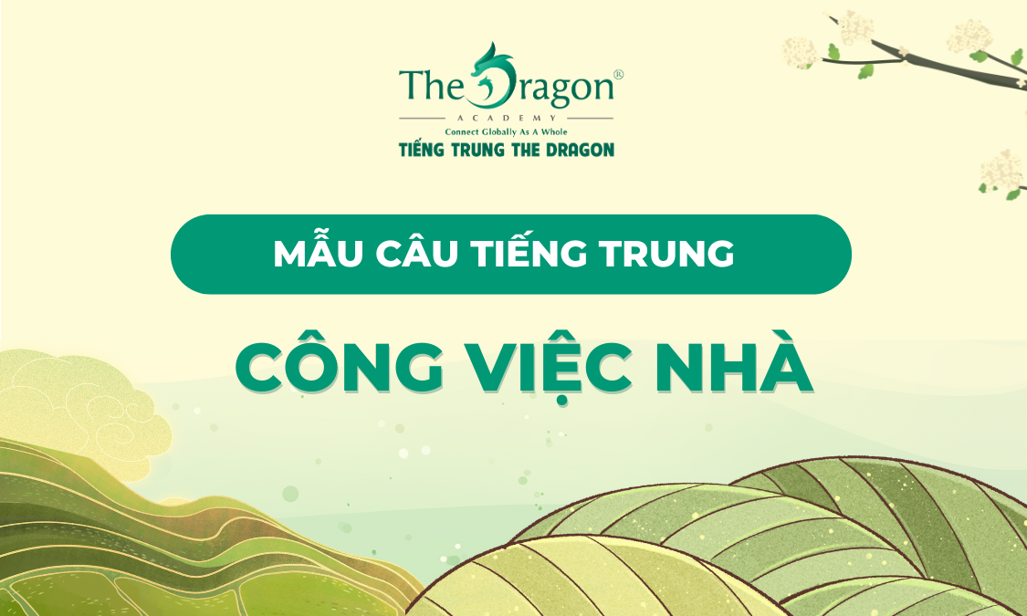 Mẫu câu tiếng trung về công việc nhà