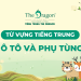 Từ vựng về ô tô và phụ tùng trong tiếng Trung