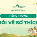 Cách nói về sở thích trong tiếng Trung