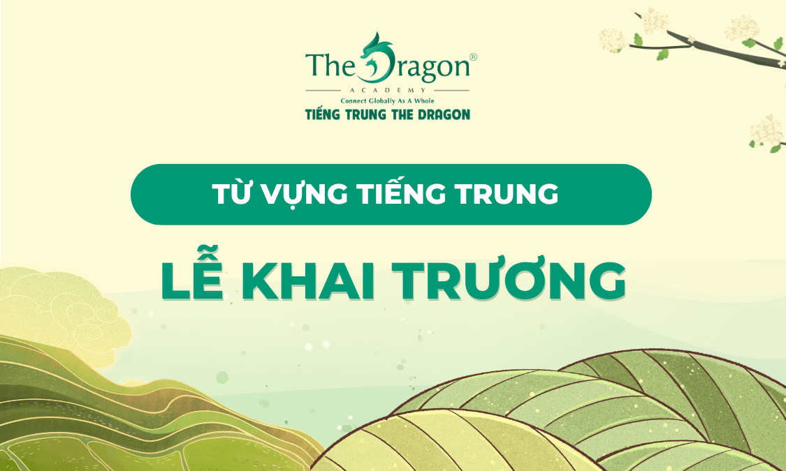Từ vựng về lễ khai trương trong tiếng Trung