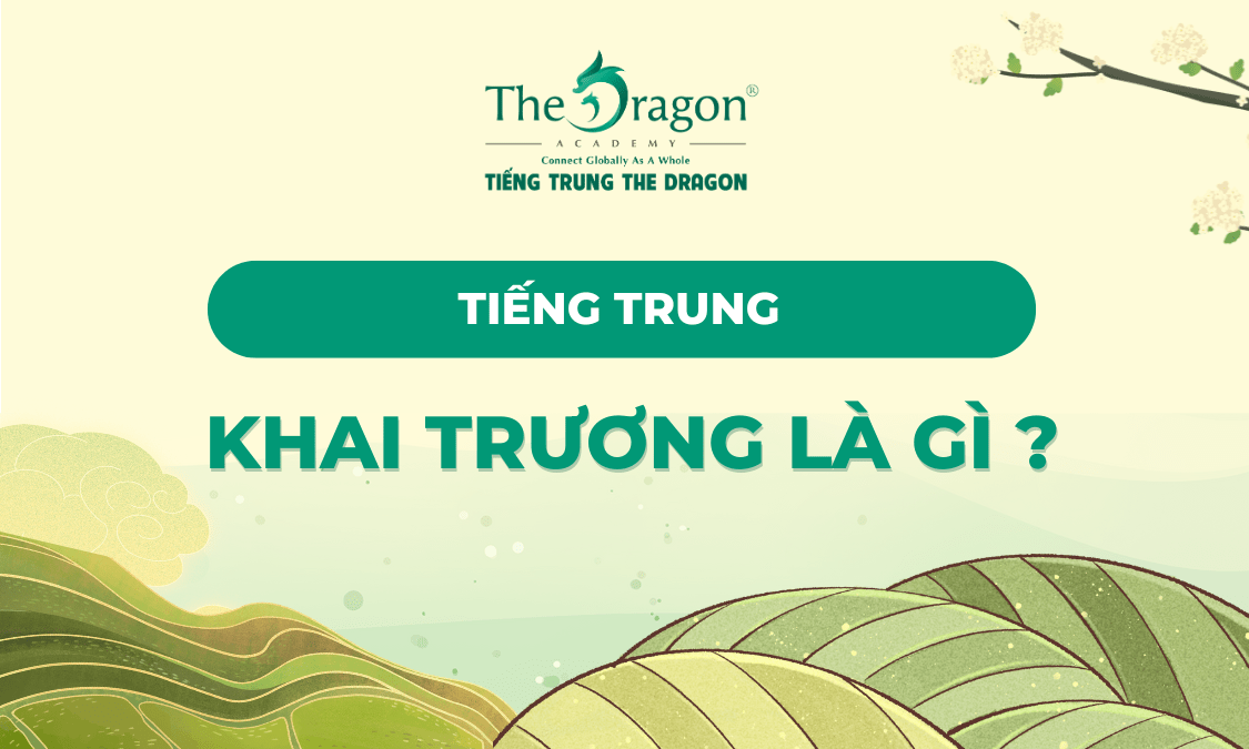 Khai trương tiếng Trung là gì ?