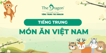 Tổng hợp tên các món ăn Việt Nam bằng tiếng Trung