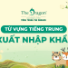 Từ vựng tiếng Trung về xuất nhập khẩu và mẫu câu giao tiếp