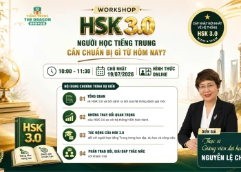 Workshop Hsk 3.0: NgƯỜi HỌc TiẾng Trung CẦn ChuẨn BỊ GÌ TỪ HÔm Nay?