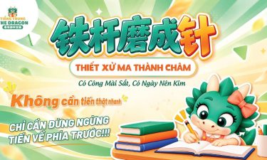 铁杵磨成针 – Thiết Xử Ma Thành Châm: Kiên Trì Là Một Phần Của Hành Trình Học Ngoại Ngữ