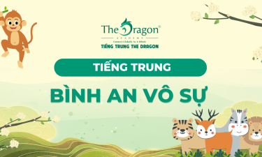 Bình an vô sự tiếng Trung là gì ? Cách nói bình an vô sự trong tiếng Trung