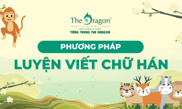 Cách luyện viết chữ Hán đẹp cho người mới bắt đầu