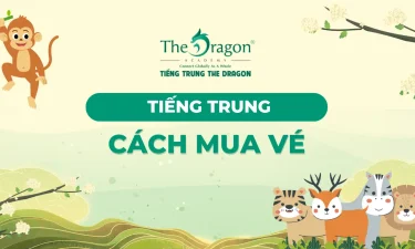 Cách mua các loại vé bằng tiếng Trung