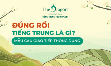 Đúng rồi trong tiếng Trung là gì ? Mẫu câu giao tiếp thông dụng