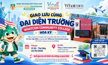 GIAO LƯU CÙNG ĐẠI DIỆN WHATCOM COMMUNITY COLLEGE (HOA KỲ) TẠI TIẾNG TRUNG THE DRAGON