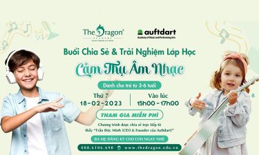 SỰ KIỆN CẢM THỤ ÂM NHẠC TỔ CHỨC TẠI HỌC VIỆN THE DRAGON