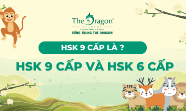 Hsk 9 cấp là gì ? Những thay đổi của Hsk 9 cấp so với Hsk 6 cấp