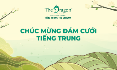 Những câu chúc mừng đám cưới bằng tiếng Trung hay và ý nghĩa nhất