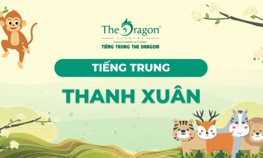 Những câu nói tiếng Trung hay về thanh xuân