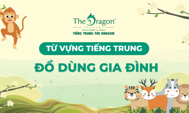 Từ vựng tiếng Trung về các đồ dùng trong gia đình