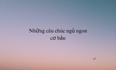 Những câu chúc ngủ ngon tiếng Trung